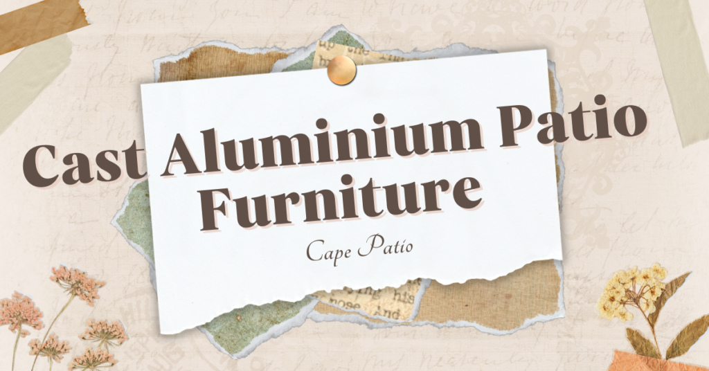 Cast Aluminium Patio Furniture